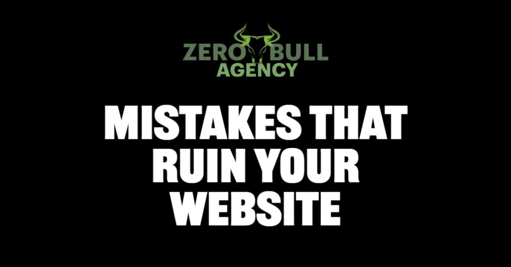 Mistakes that ruin your website