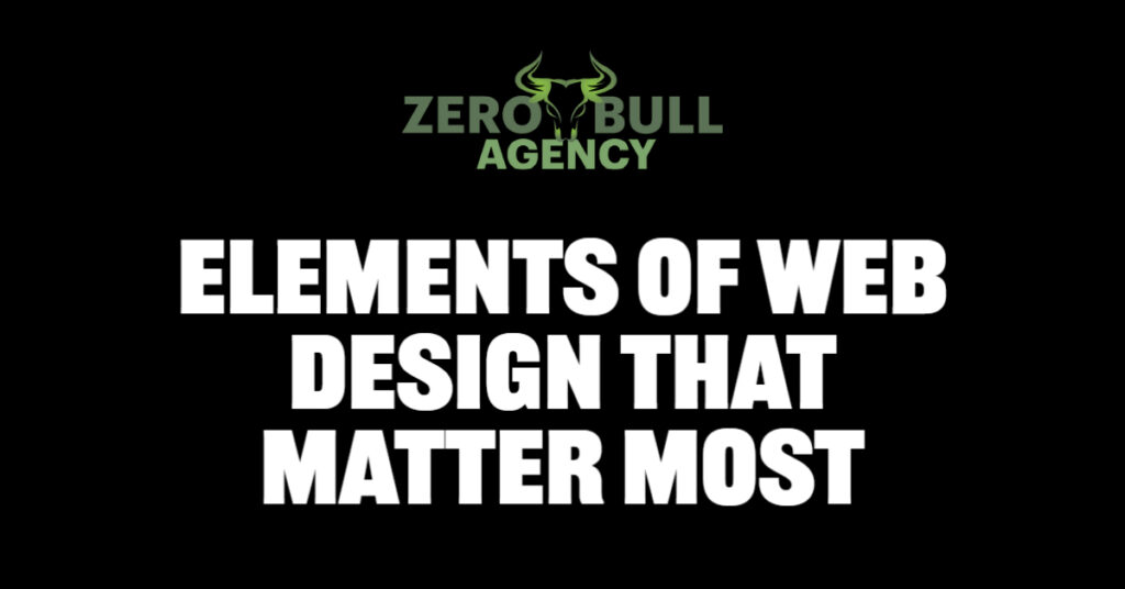 Elements Of Web Design That Matter Most To Visitors